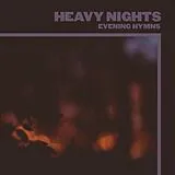 Evening Hymns LP (Vinyl) Heavy Nights (Vinyl)
