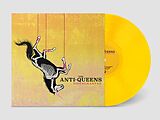 Anti- Queens,The Vinyl Disenchanted (ltd. Lp/yellow Swirly Vinyl)