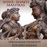 Véronique & Jardim,Roge Dumont CD Shiva Shakti Mantras