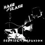 Nash The Slash LP (Vinyl) Bedside Companion (Vinyl)
