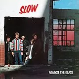 SLOW LP (analog) Against The Glass (red Vinyl)