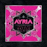 Ayria LP (analog) This Is My Battle Cry