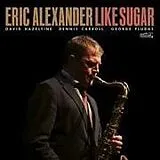 Eric Alexander CD Like Sugar