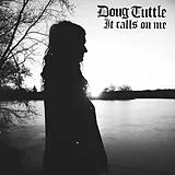 Doug Tuttle LP (Vinyl) It Calls On Me (Limited Colored Vin (Vinyl)