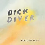 Dick Diver Vinyl New Start Again