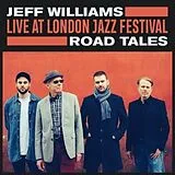 Williams,Jeff Vinyl Live at London Jazz Festival: Road Tales