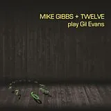 Gibbs,Mike/Twelve Vinyl Play Gil Evans