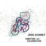 Escreet,John Vinyl Sabotage And Celebration