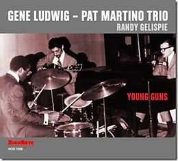 Gene-Pat Martino Trio Ludwig CD Young Guns