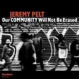 Jeremy Pelt CD Our Community Will Not Be Erased