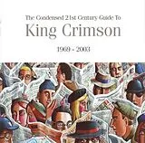 King Crimson CD The Condensed 21st Century Guide To King Crimson (