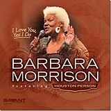 Barbara Morrison CD I Love You, Yes I Do