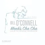 Bill O Connell CD Monk S Cha Cha