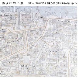 Various Vinyl In A Cloud Ii: New Sounds From San Francisco