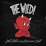 Wild, The Vinyl Still Believe In Rock And Roll