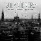 Squanderers LP (analog) If A Body Meet A Body
