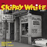 Various CD Skippy White Story: Boston Soul 1961-1967