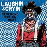 Reverend Horton Heat LP (analog) Laughin' And Cryin' With