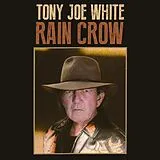 Tony Joe White CD Rain Crow