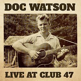 Doc Watson CD Live At Club 47