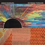 Adam Rudolph CD Invisible Threads