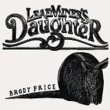Brody Price CD Leaf Miner'S Daughter
