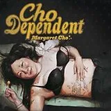 Margaret Cho Vinyl Cho Dependent