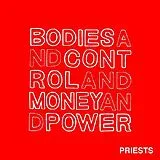 The Priests CD Bodies And Control And Money And Power