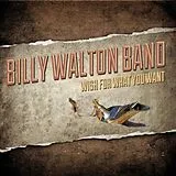 Billy Walton Band CD Wish For What You Want