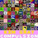 Kim Gray LP (Vinyl) Compulsion (Vinyl)