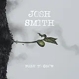 Josh Smith CD Burn To Grow