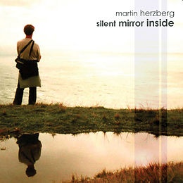 Martin Herzberg CD Silent Mirror Inside