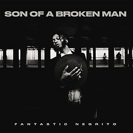 Fantastic Negrito CD Son Of A Broken Man