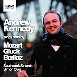 Kennedy/Over/Southbank Sinfonia CD Andrew Kennedy Singt Arien Von Mozart,Gluck,Berlio