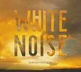 Christoph Pepe Auer CD White Noise