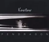 Pendragon CD Kowtow