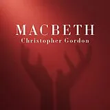 Christopher Gordon CD Macbeth