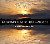 Petri/Bojesen/DR VokalEnsemble CD Dromte Mig En Drom-Danske Sange