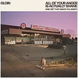 Gloin LP (analog) All Of Your Anger Is Actually Shame