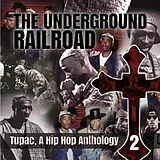 The Underground Railroad CD A Hip Hop Anthology 2