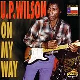 U.P. Wilson CD On My Way