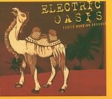 Electric Oasis CD Exotic Arabian Grooves