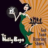 The Nutty Boys CD Got Your Dancing Shoes