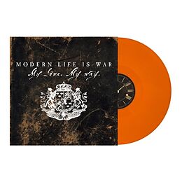 Modern Life Is War Vinyl My Love My Way (orange Vinyl)