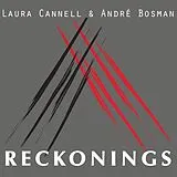 Laur & Bosman,Andre Cannell CD Reckonings