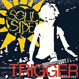 Soulside Vinyl TRIGGER/BASS 103