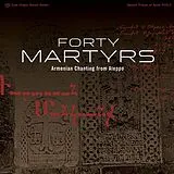 Forty Martyrs LP (Vinyl) ARMENIAN CHANTS FROM ALEPPO