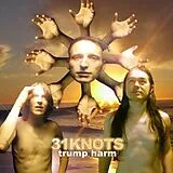 31 Knots Vinyl Trump Harm