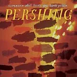 Someone Still Loves You Boris Vinyl Pershing (Gold Vinyl Edition)