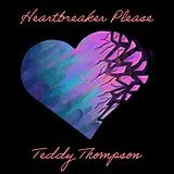 Thompson,Teddy Vinyl Heartbreaker Please